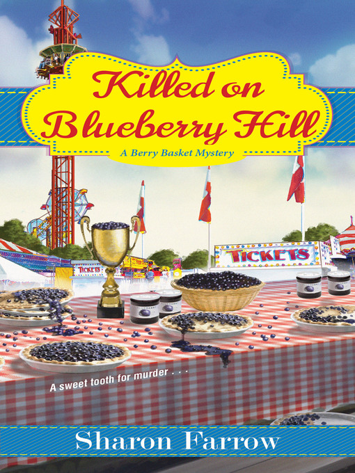 Title details for Killed on Blueberry Hill by Sharon Farrow - Available